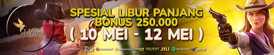 EVENT LIBUR PANJANG LVTOGEL KASIH BONUS RP 250.000